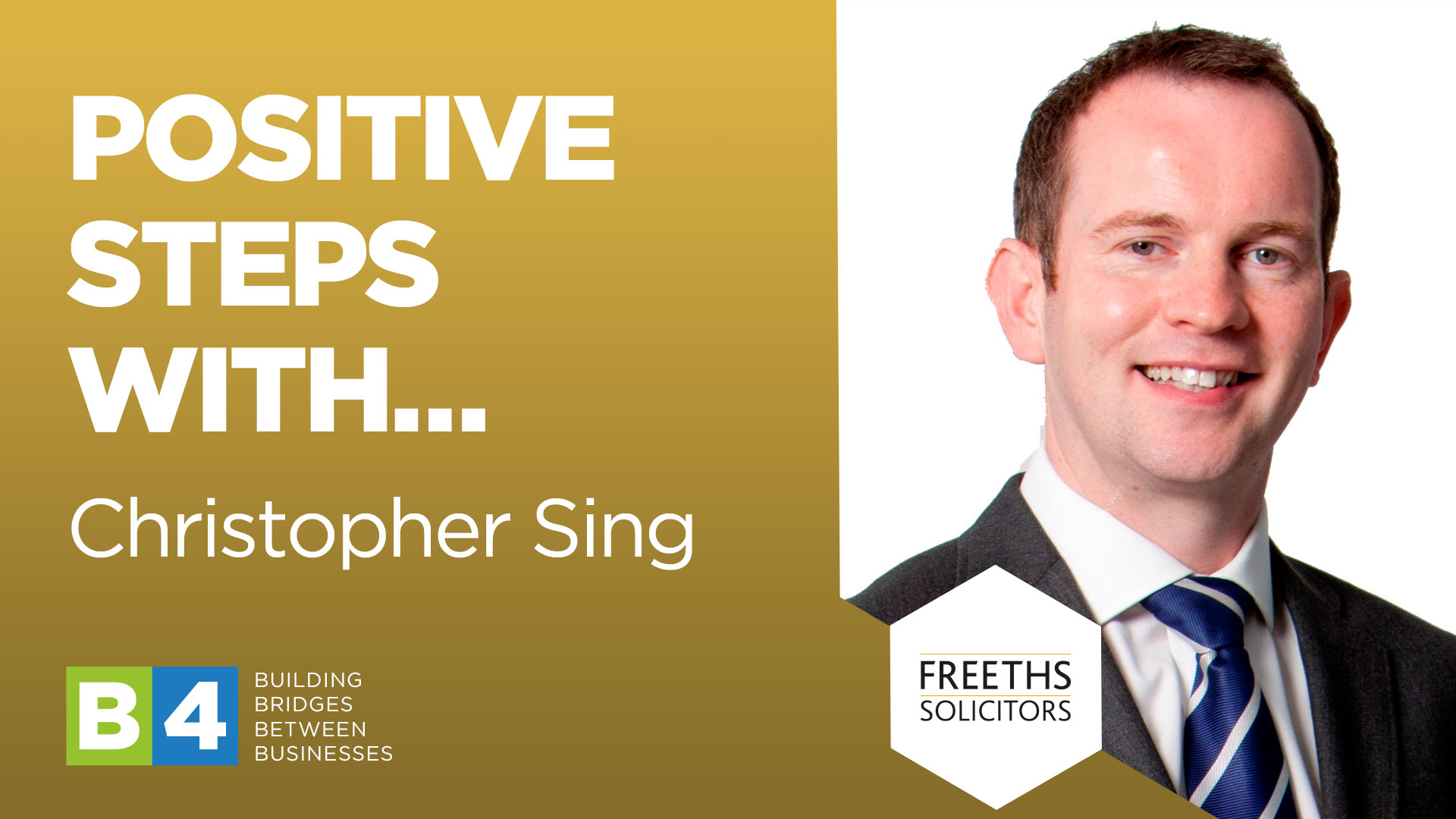 Positive Steps with Christopher Sing of Freeths