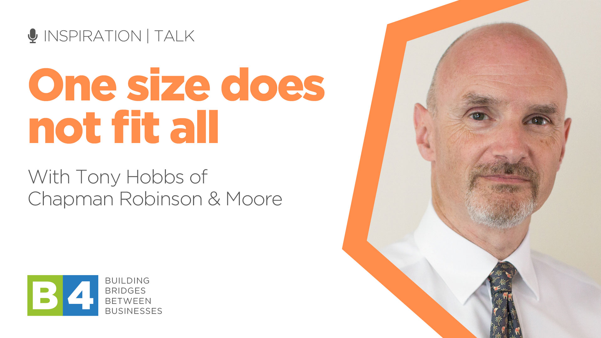 B4 Podcast: Webinar with Tony Hobbs ‘One size does not fit all’