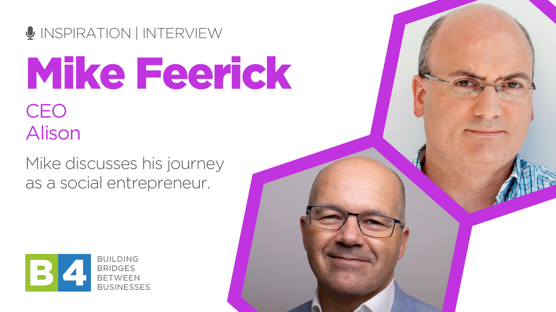 B4 Inspiration: Interview with Mike Feerick