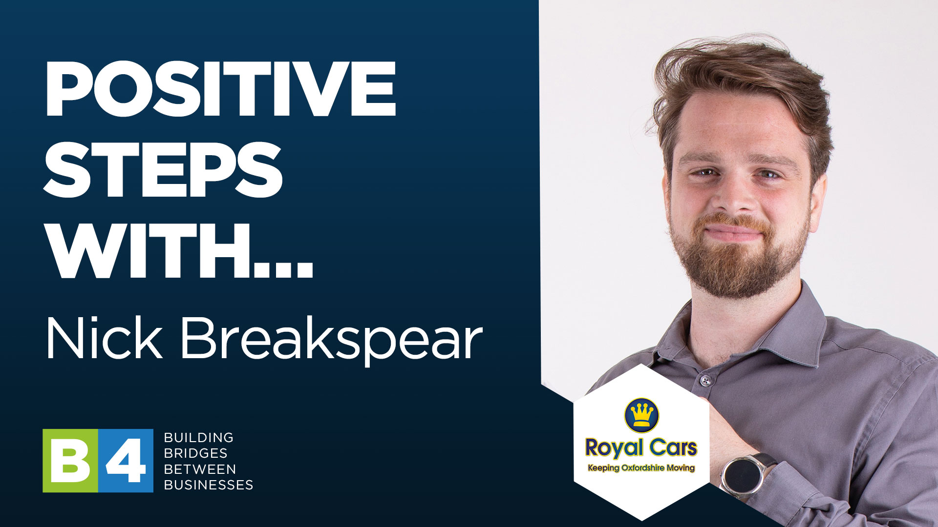 Positive Steps to Recovery, with… Nick Breakspear of Royal Cars