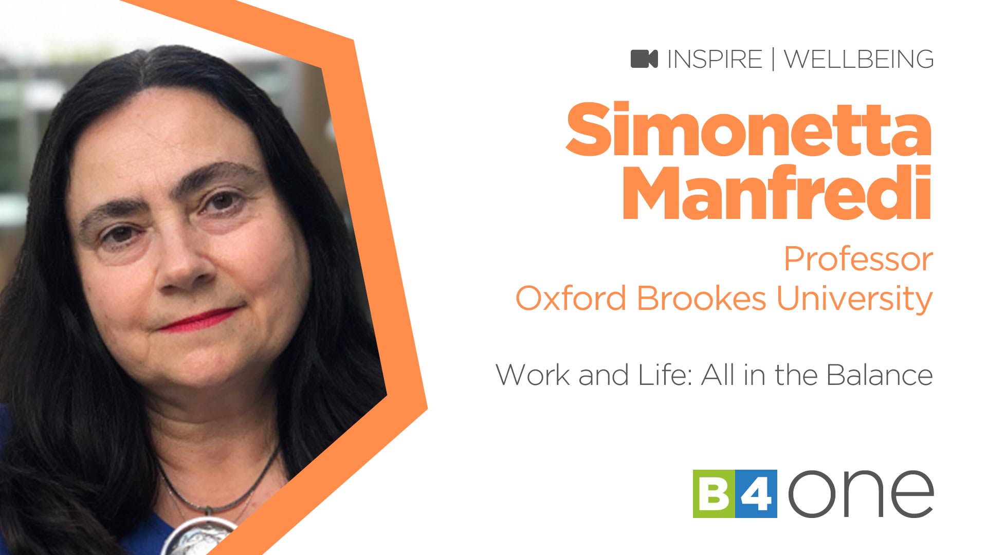 B4 One: Work and Life: All in the Balance with Prof. Simonetta Manfredi