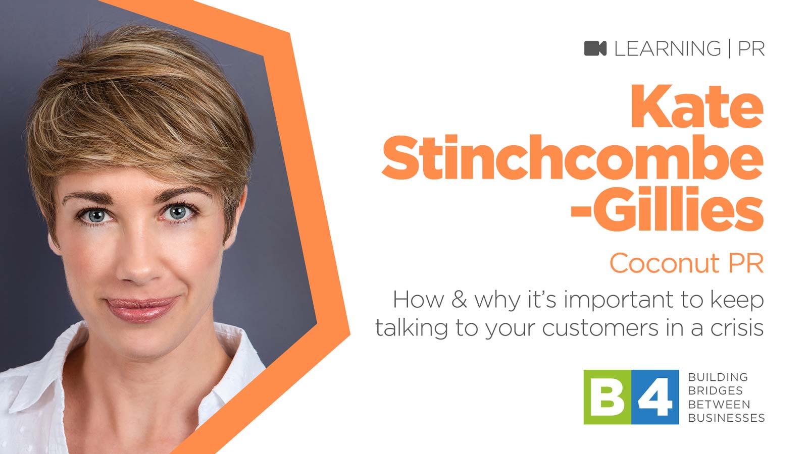 The first B4 Webinar with Kate Stinchcombe-Gillies of Coconut PR