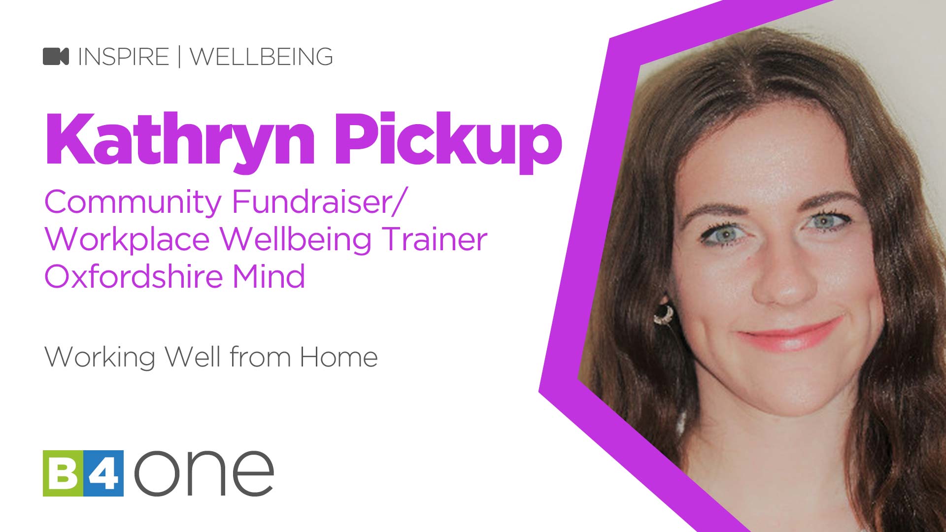 B4 One: Working Well from Home with Kathryn Pickup of Oxfordshire Mind