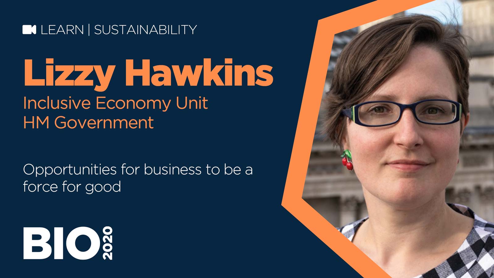 Opportunities for business to be a force for good with Lizzy Hawkins, HM Government