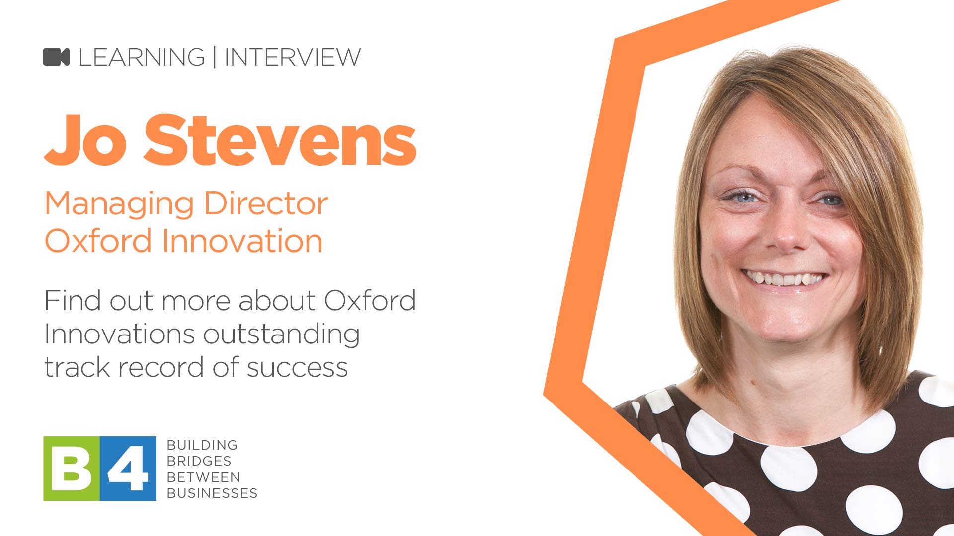 B4 Meets Jo Stevens, Managing Director of Oxford Innovation