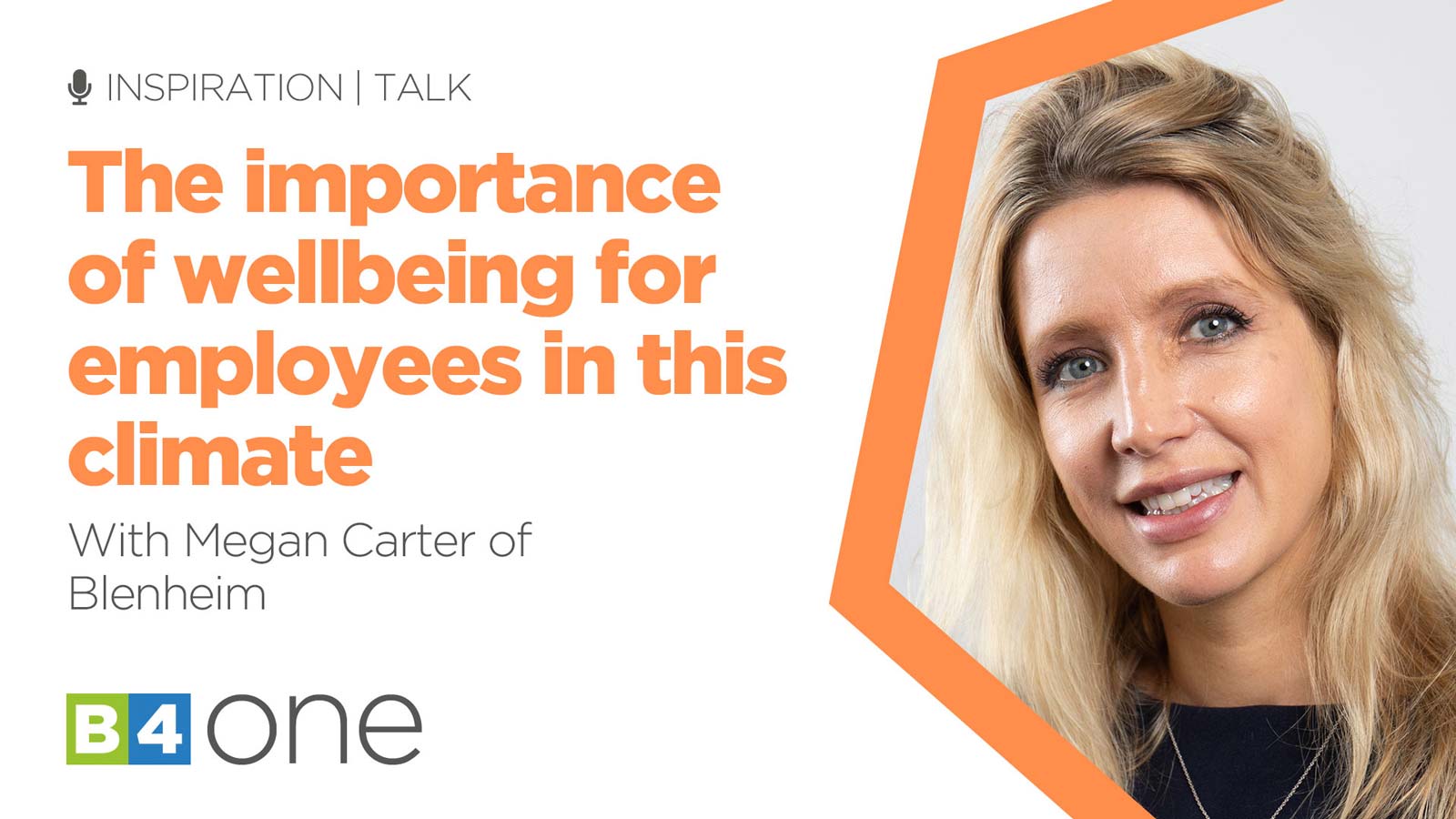 B4 One: The importance of wellbeing for employees in this climate