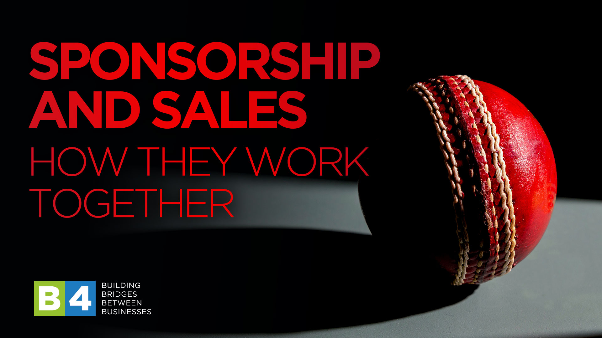 Sponsorship and Sales – How They Work Together
