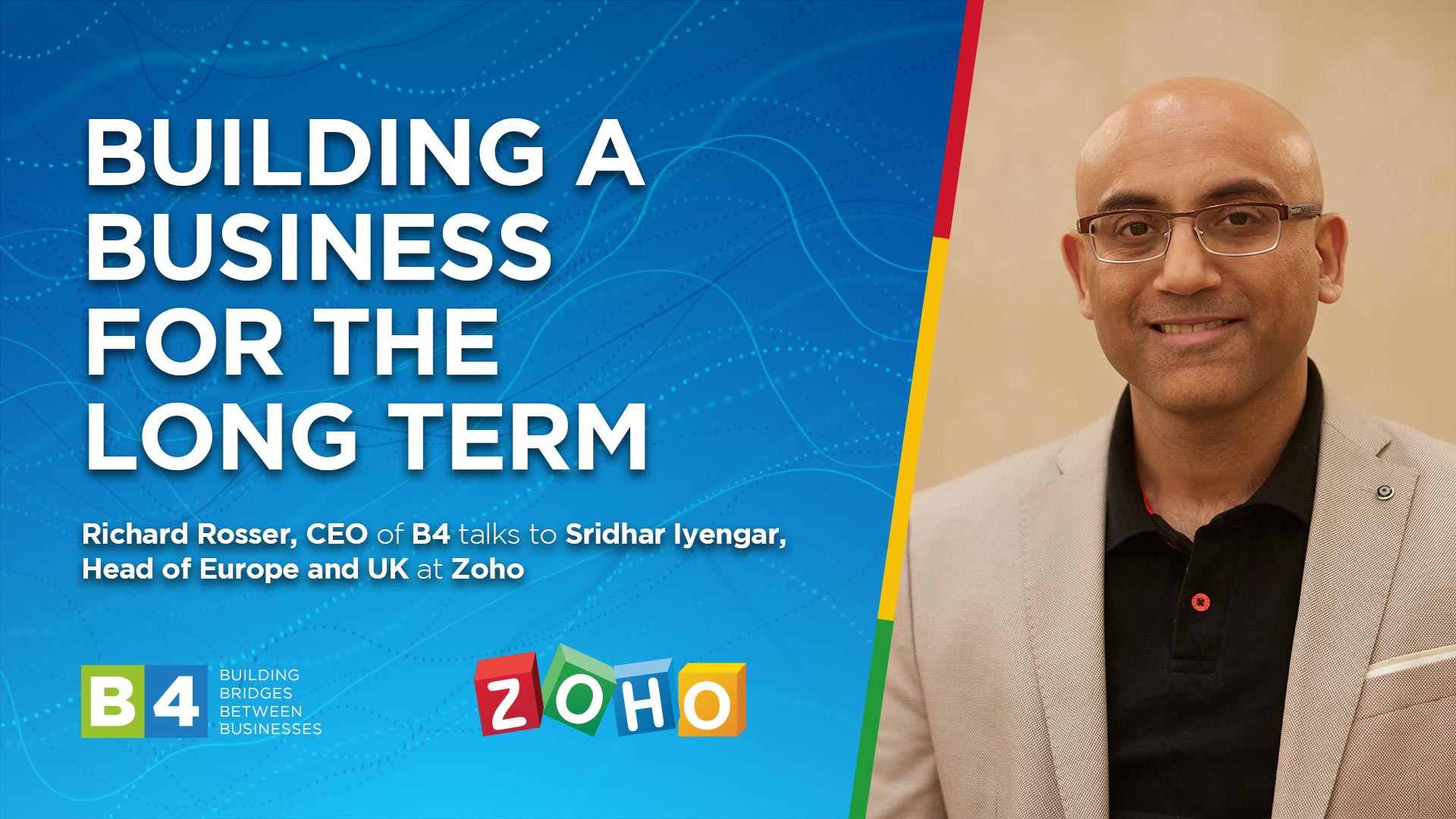 “Building a business for the long term” with Sridhar Iyengar of Zoho