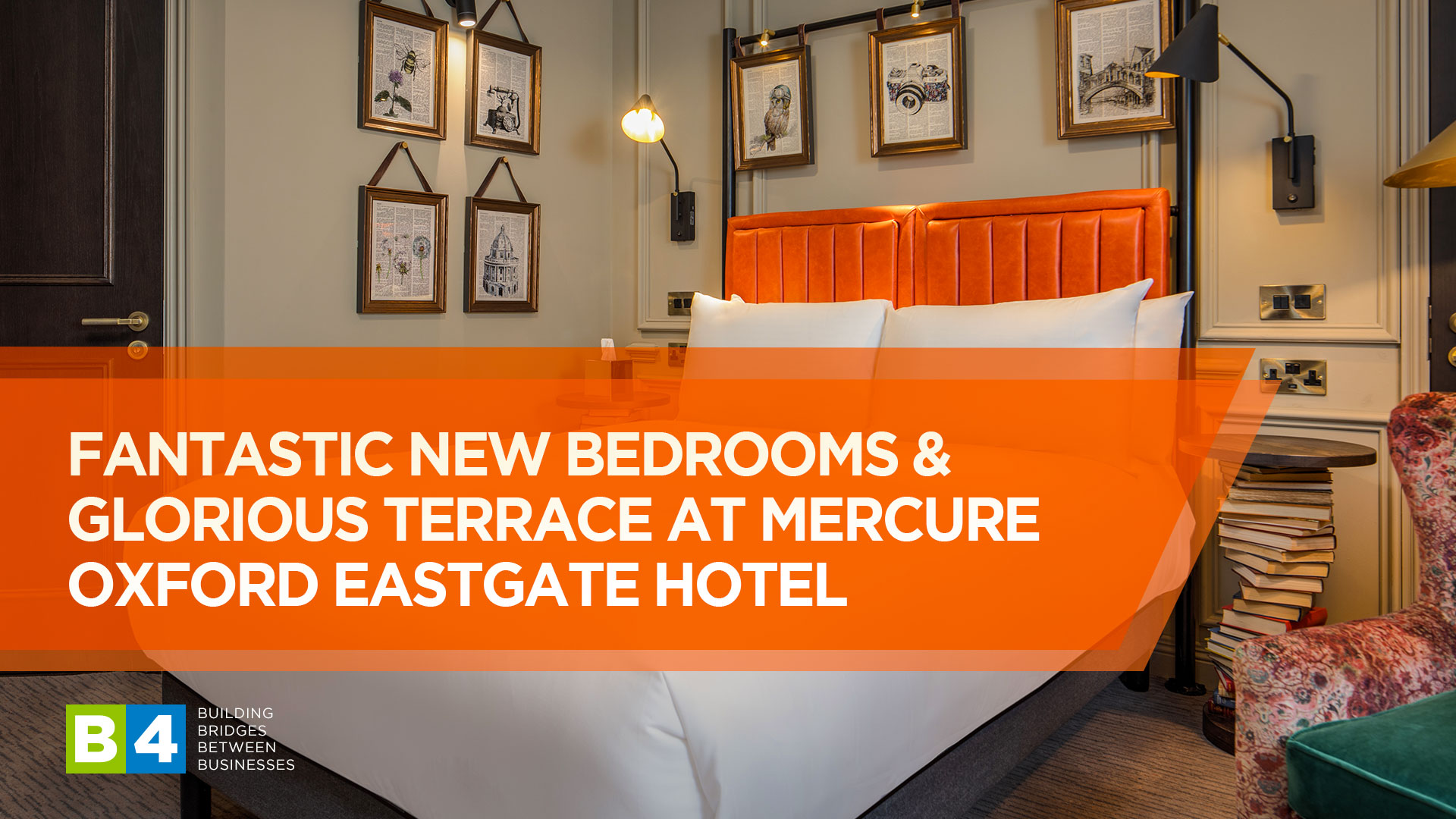 Fantastic new bedrooms & glorious terrace at Mercure Oxford Eastgate Hotel