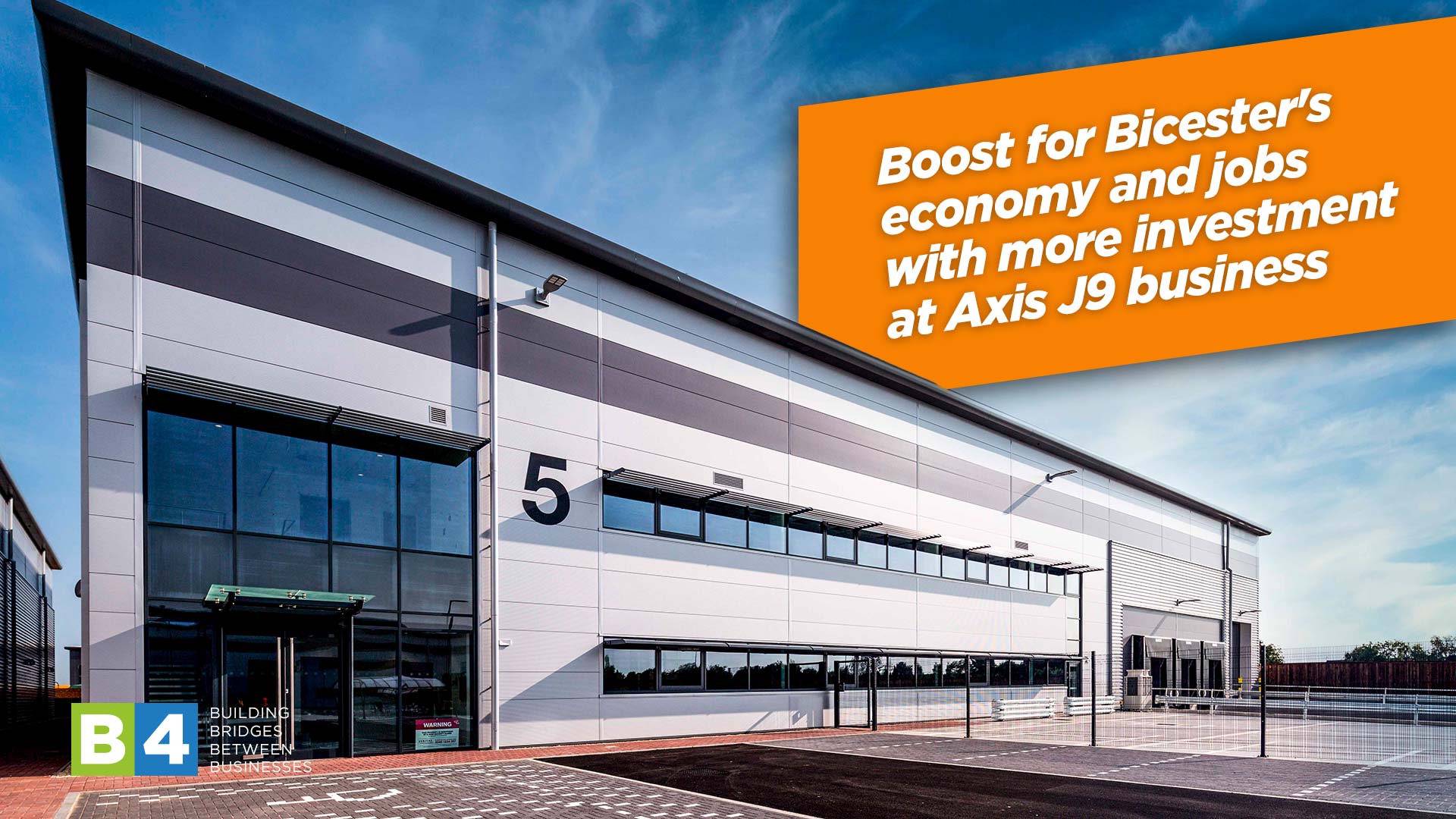 Boost for Bicester’s economy and jobs with more investment at Axis J9 business park