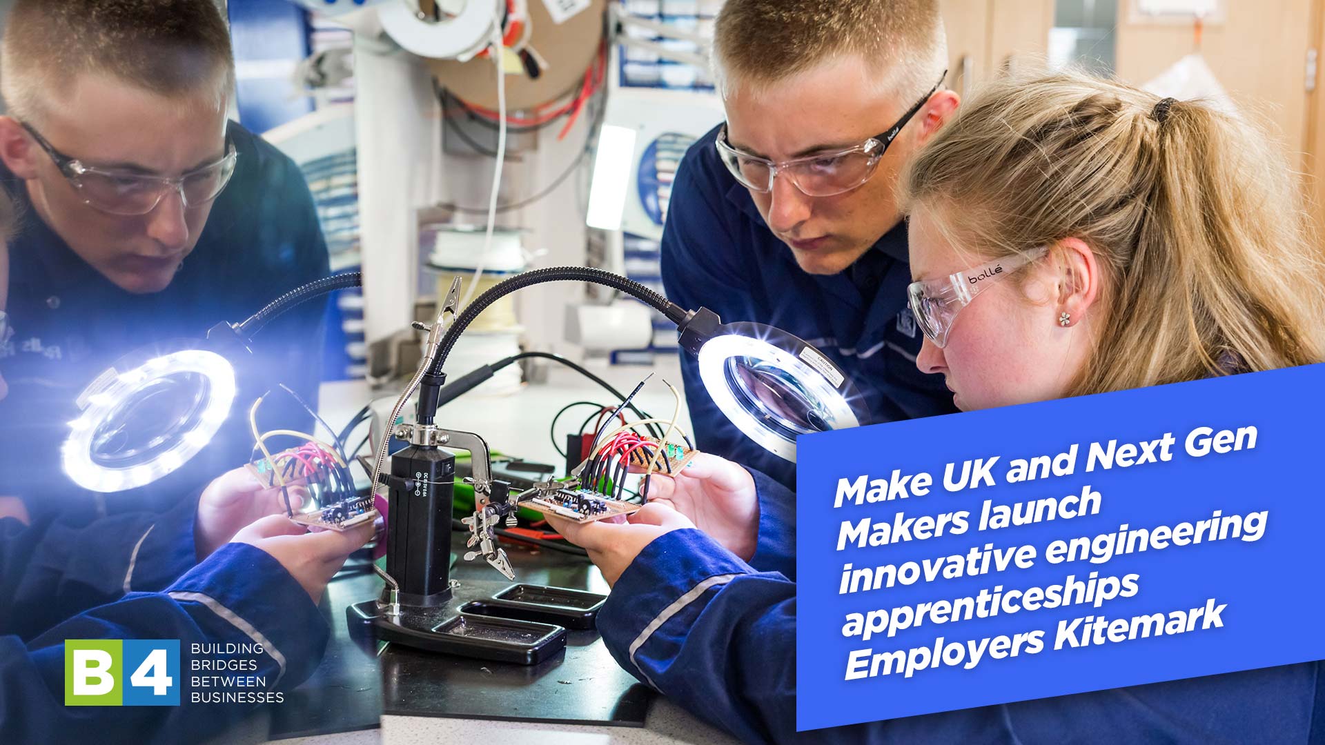 Make UK and Next Gen Makers launch innovative engineering apprenticeships Employers Kitemark