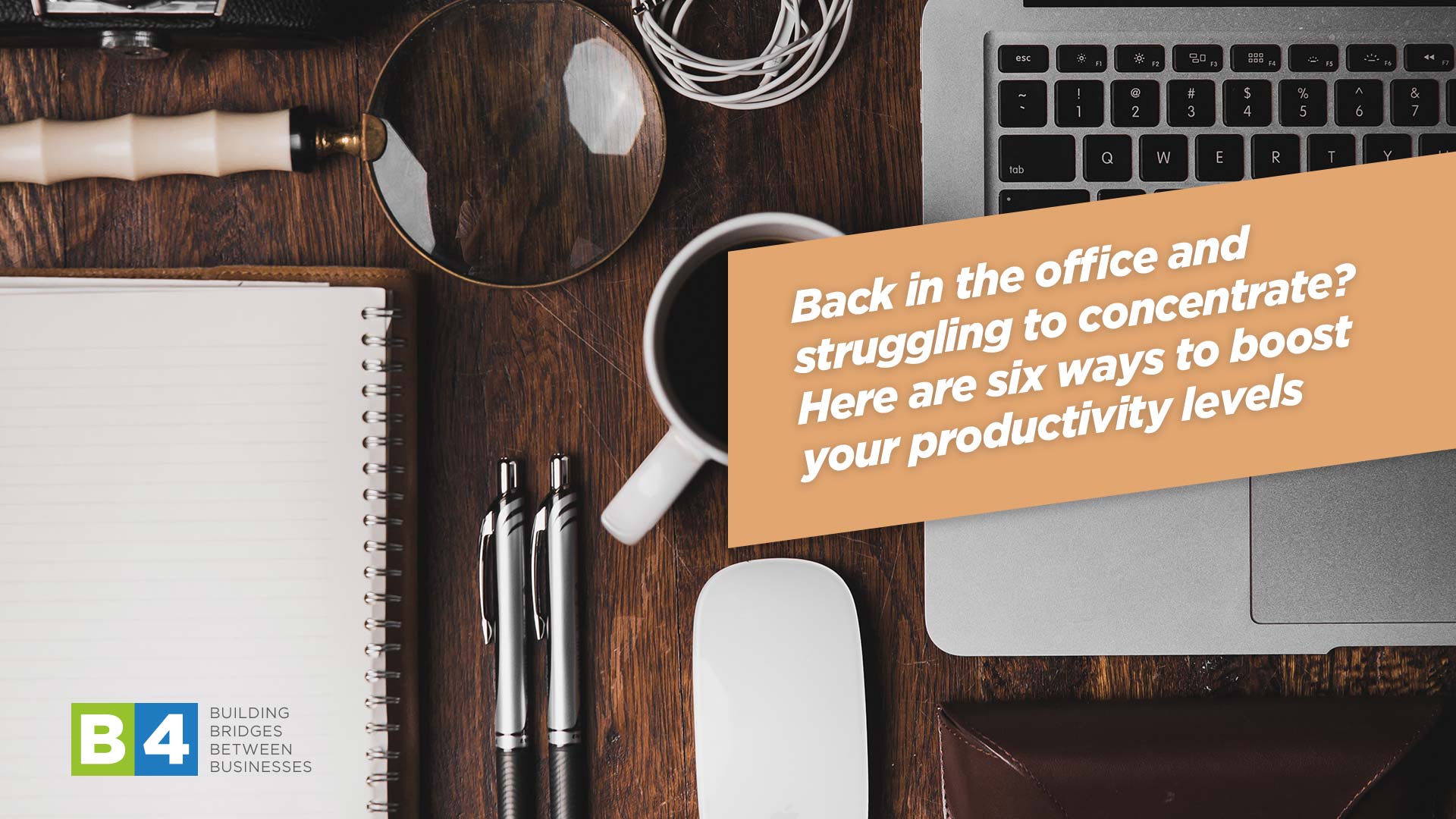 Back in the office and struggling to concentrate? Here are six ways to boost your productivity levels