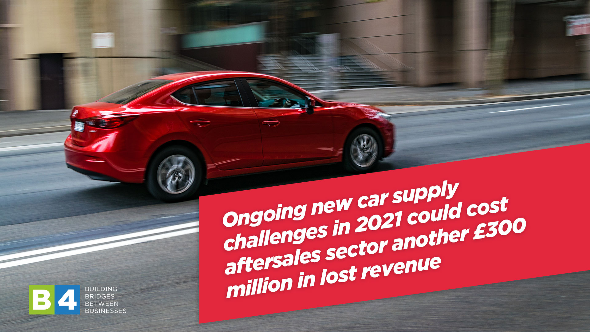 Ongoing new car supply challenges in 2021 could cost aftersales sector another £300 million in lost revenue