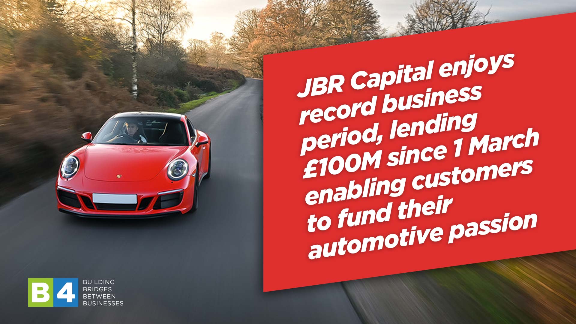 JBR Capital enjoys record business period, lending £100M since 1 March enabling customers to fund their automotive passion