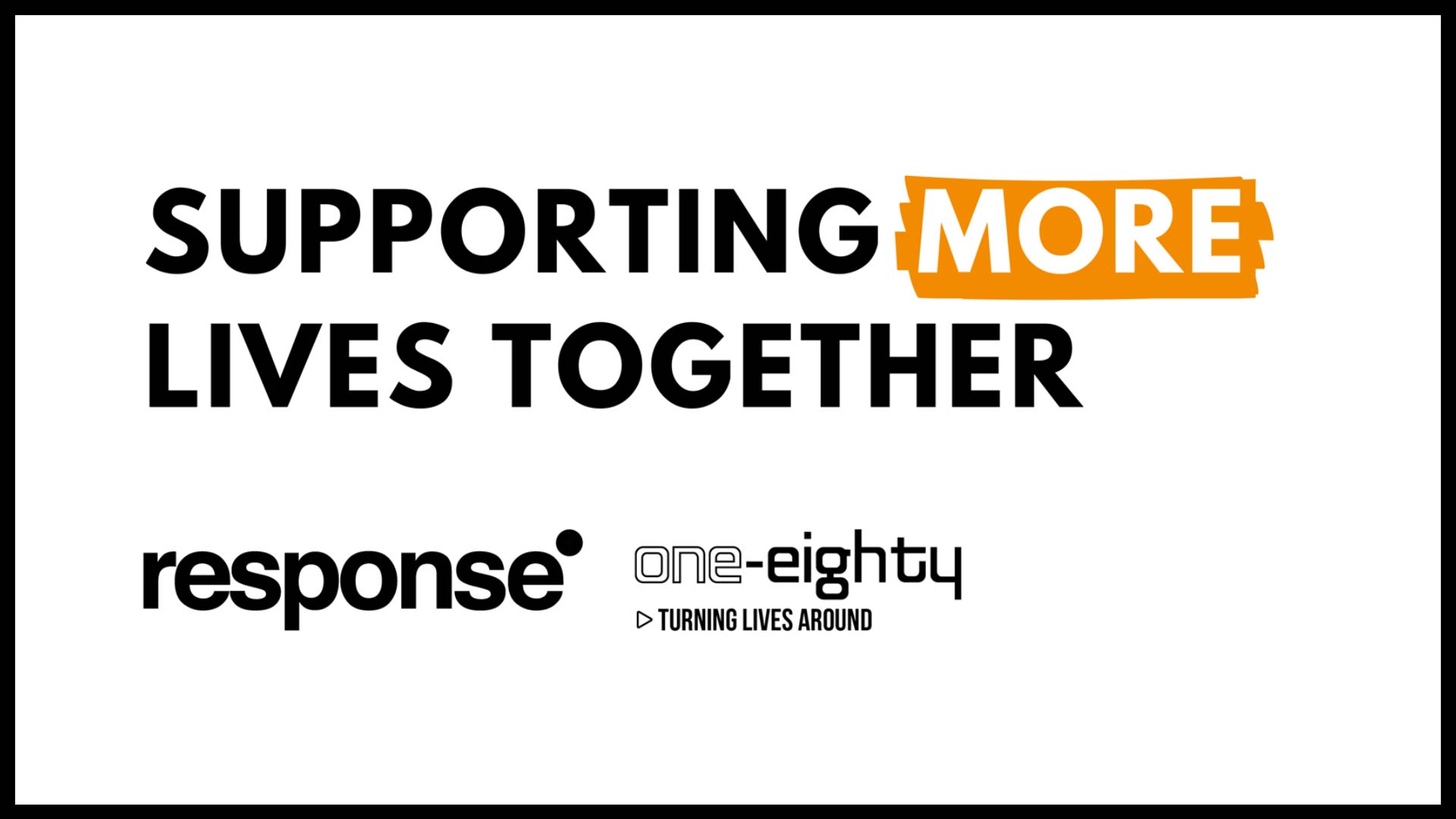 Supporting more lives together