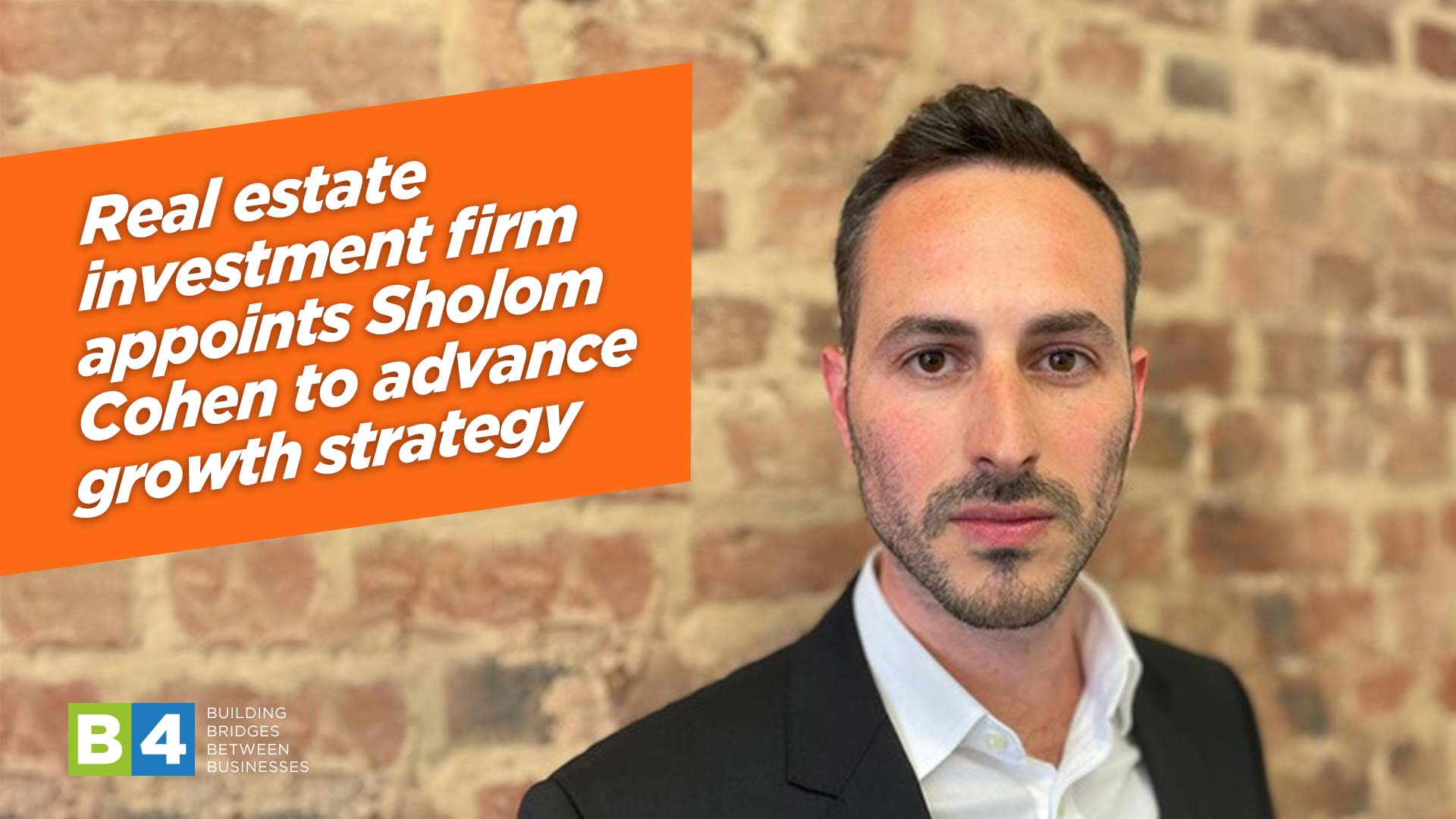 Real estate investment firm appoints Sholom Cohen to advance growth strategy