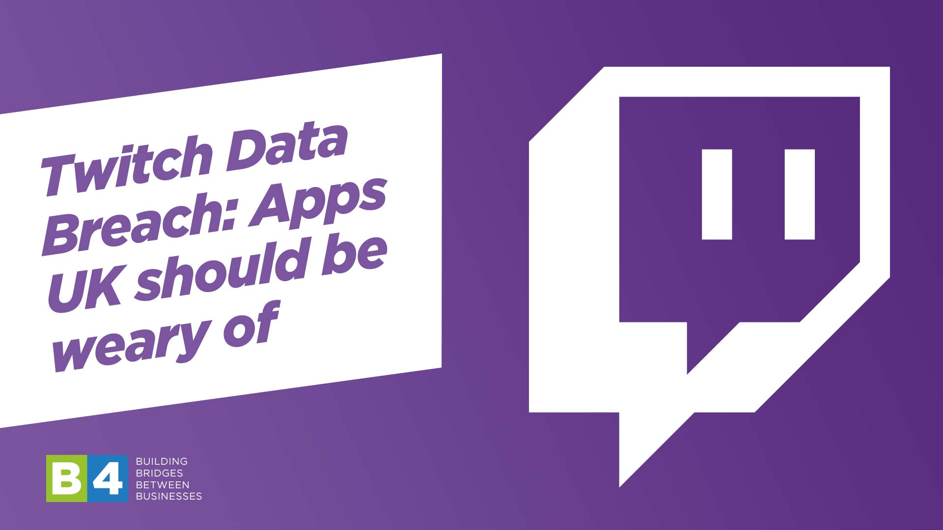 Twitch Data Breach: Apps UK should be weary of