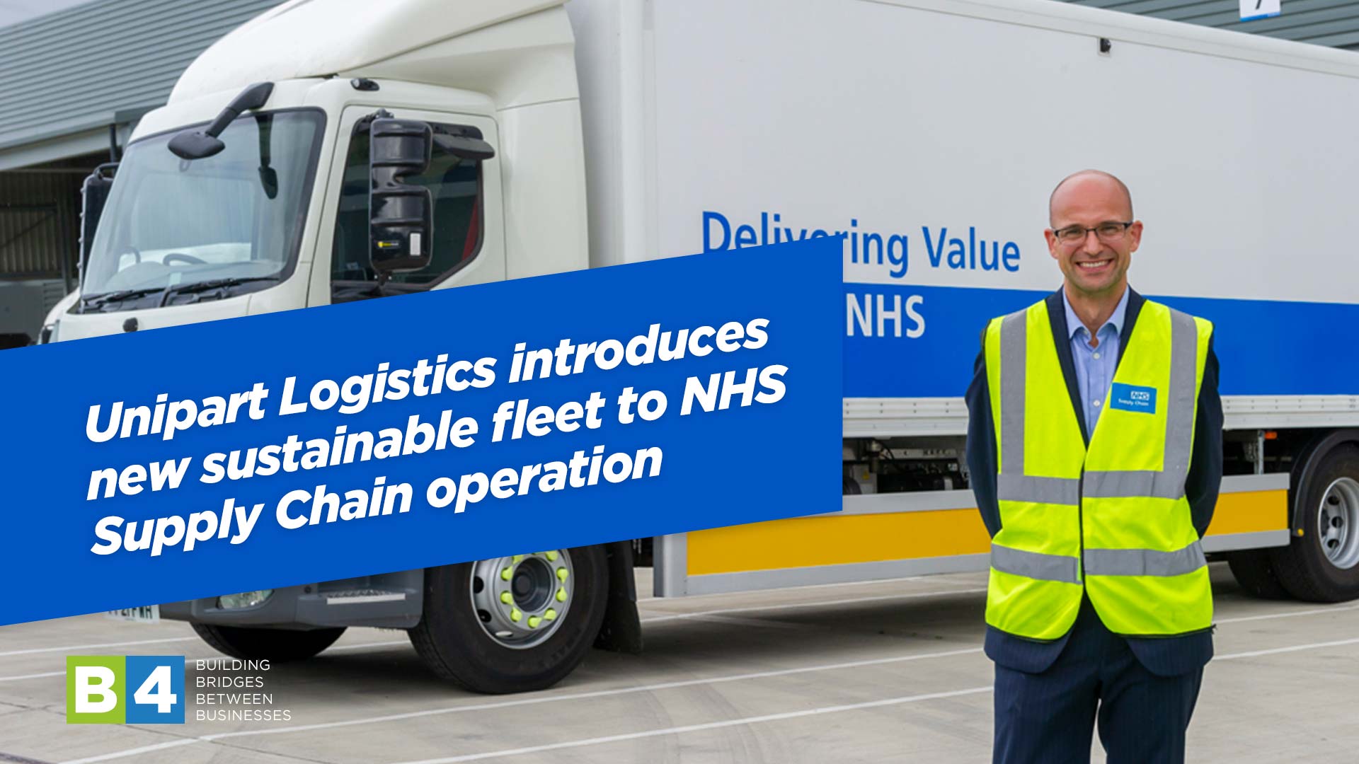 Unipart Logistics introduces new sustainable fleet to NHS Supply Chain operation