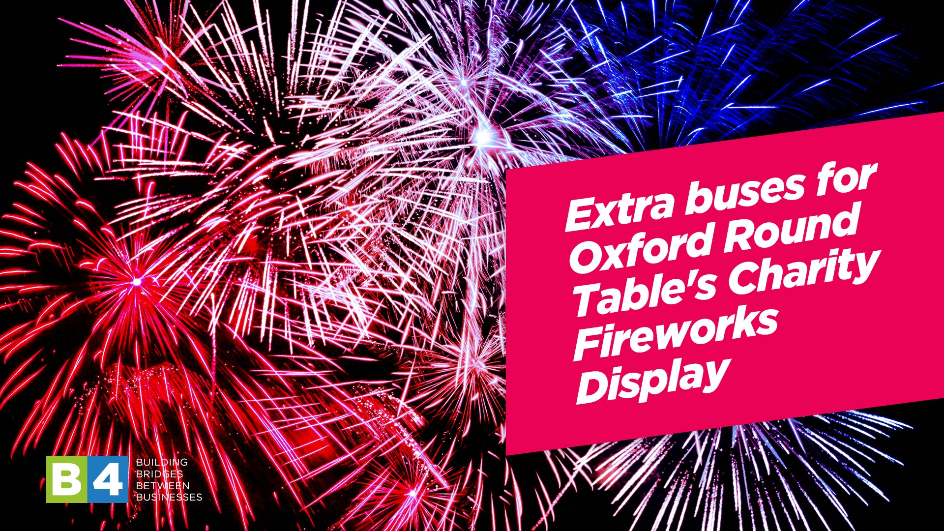 Extra buses for Oxford Round Table’s Charity Fireworks Display