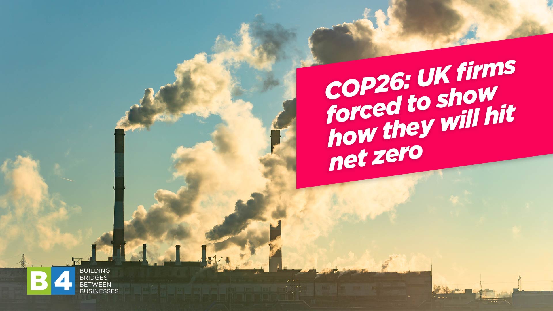 COP26: UK firms forced to show how they will hit net zero