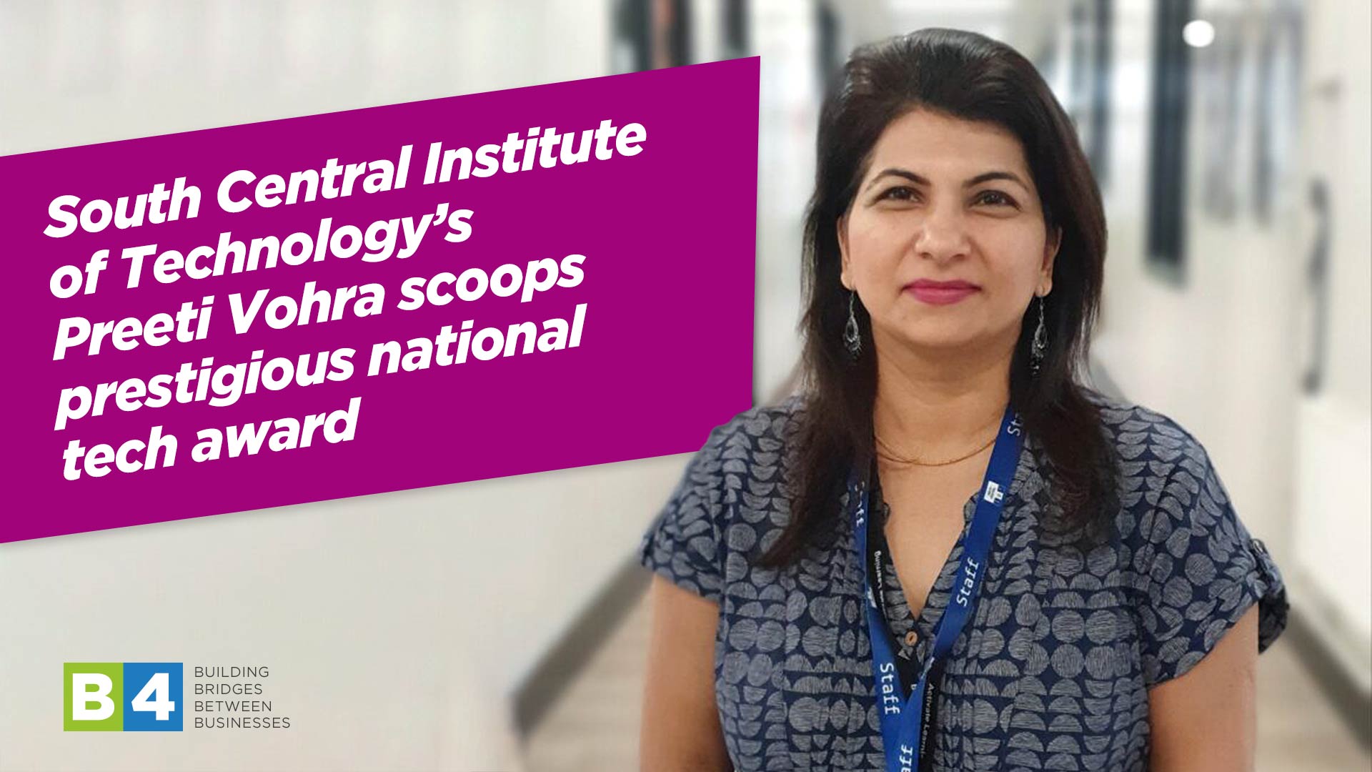 South Central Institute of Technology’s Preeti Vohra scoops prestigious national tech award