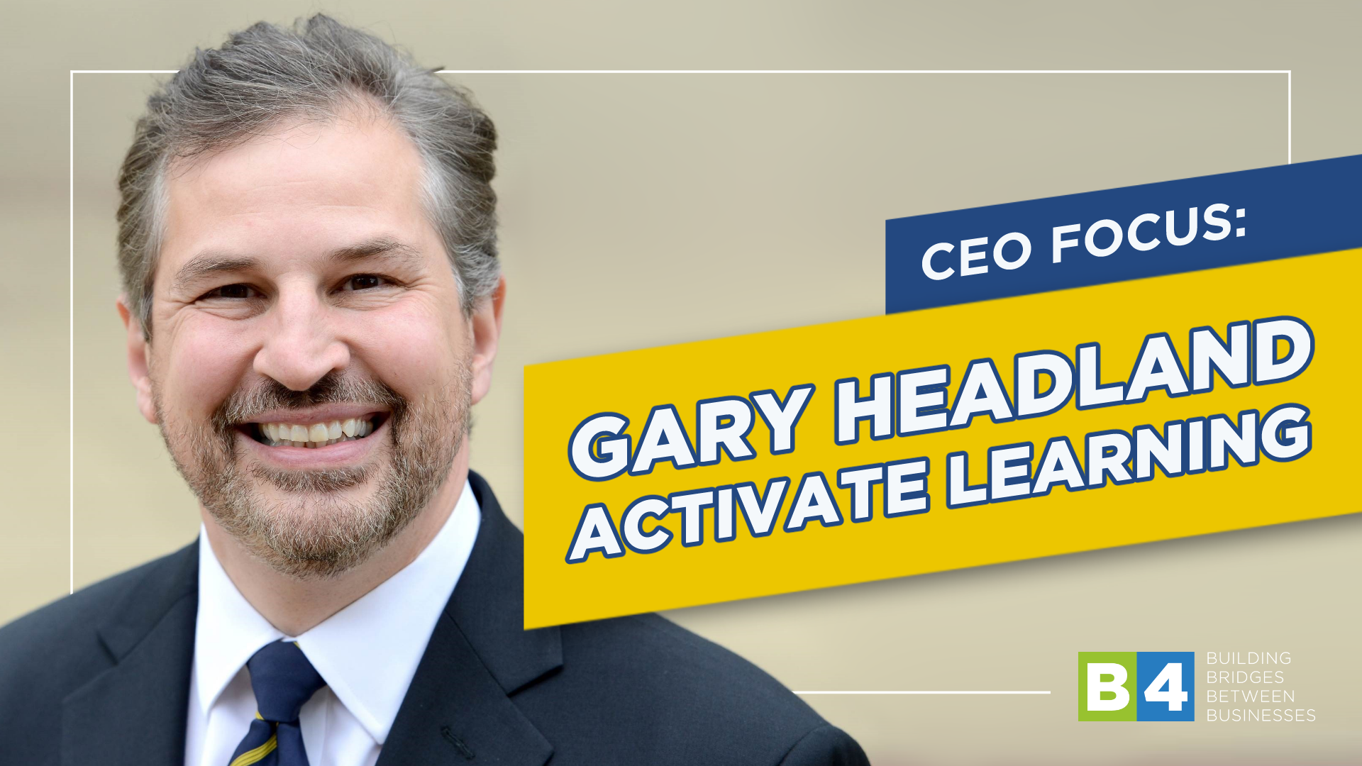 At the Sharp End – CEO FOCUS: Gary Headland, Activate Learning