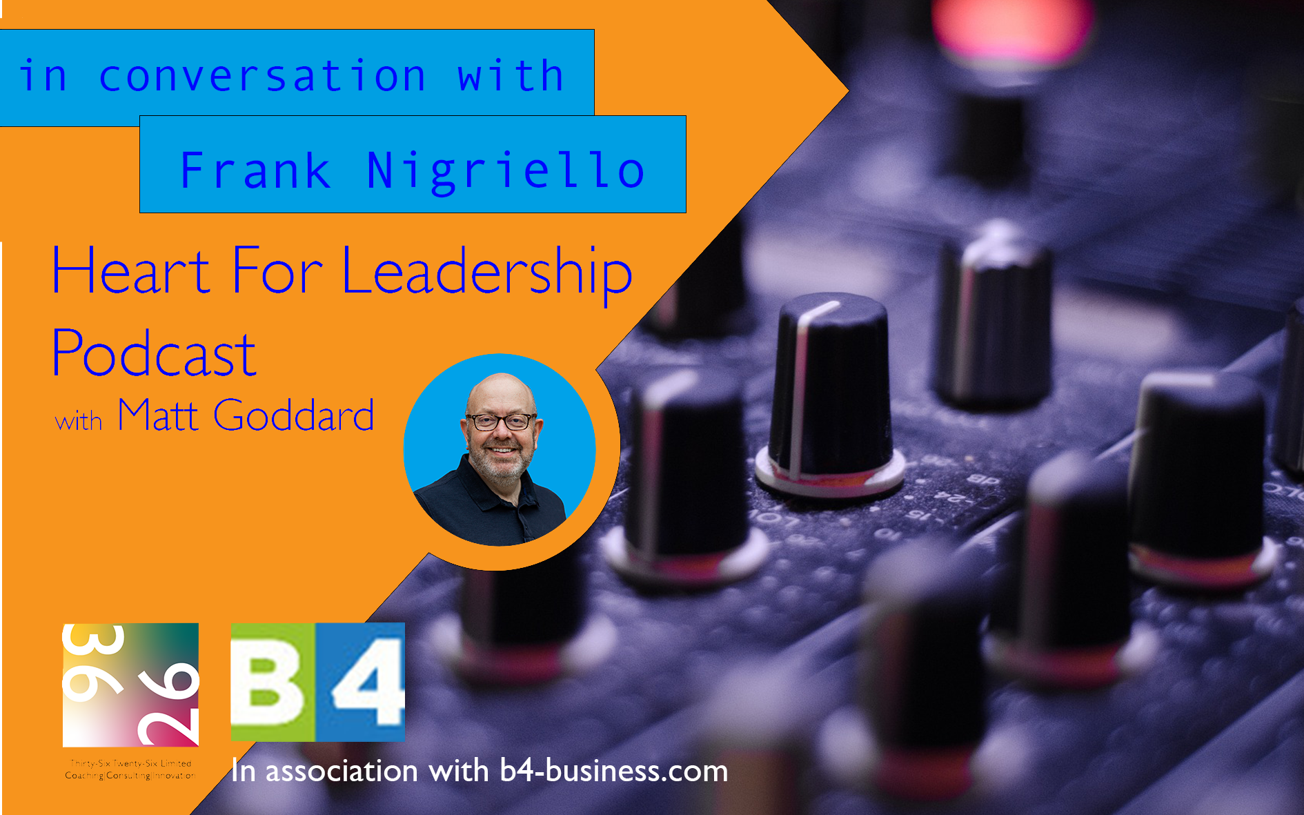 Heart For Leadership: Episode 2 with Frank Nigriello